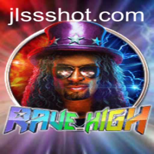 Dive into the Thrilling World of RaveHigh with the Intriguing Keyword JLSSS